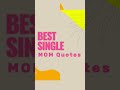 Motivational Quotes For Single Mothers Strength Power Determination