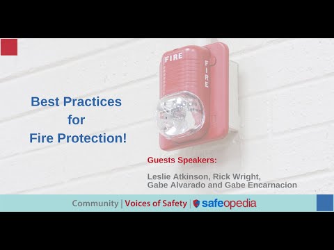 Voices of Safety: Best Practices for Fire Protection!