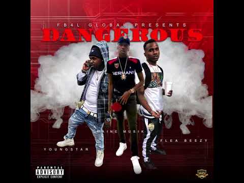 Flea Beezy X YoungStar X Maine Musik - Dangerous