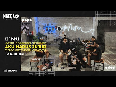 #NGEBAR | Kerispatih - Aku Harus Jujur (Rantaone - Cover) | Live Session with Madurock Band