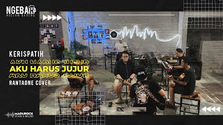 Download lagu #NGEBAR | Kerispatih - Aku Harus Jujur (Rantaone - Cover) | Live Session with Madurock Band mp3