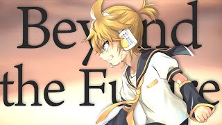 - Beyond the Future / 鏡音レン