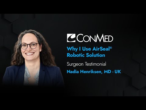 Dr. Nadia Henriksen - Why I Use AirSeal® Robotic Solution - Surgeon Testimonial