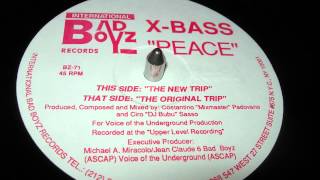 X Bass - Peace (The New Trip)