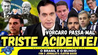 GRAVE AClDENTE HOJE! VORCARO PASSA MAL, Jornalista da GLOBO e  