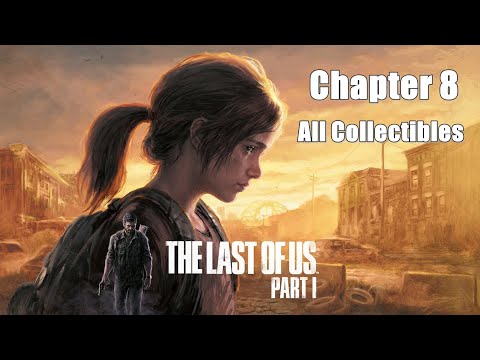 The Last Of Us Part 1 Chapter 8 The University 100% Walkthrough (All Collectibles) [PS5/PC]