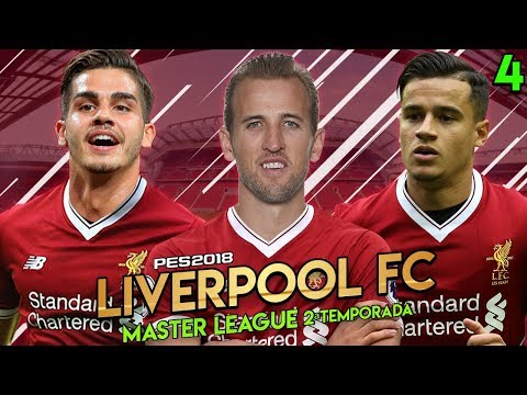 MOSTRANDO QUEM É O NOVO LIVERPOOL l MASTER LEAGUE #4 l PES 2018