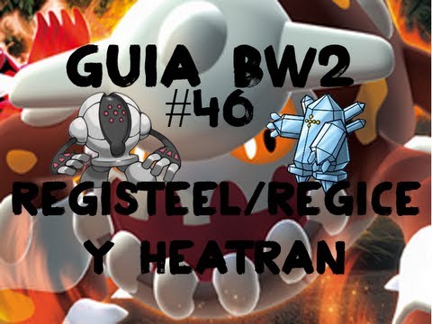 Pokémon Black 2/White 2 Guía Español - Parte 46 Registeel/Regice y Heatran