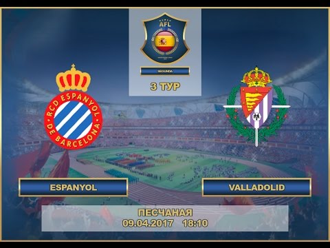 AFL17. Spanish. Segunda. Day 3 . Espanyol - Valladolid