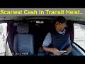 SCARIEST MOMENT Craziest Escape By Cash In Transit Driver