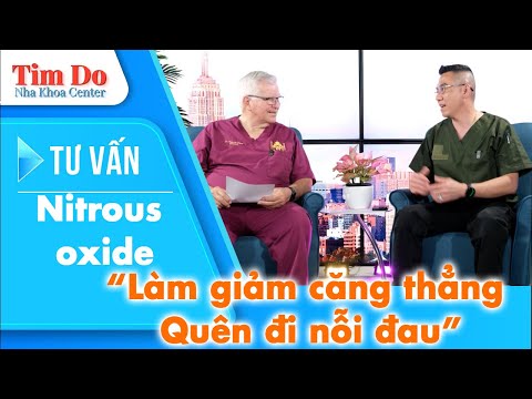 #53 Nitrous oxide ứng dụng trong lĩnh vực nha khoa để giảm căng thẳng và giảm đau trong lúc điều trị