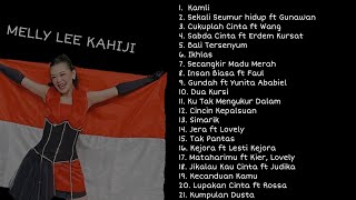Download lagu KUMPULAN LAGU MELLY LEE KAHIJI☝️ DAA6 Besttt mp3