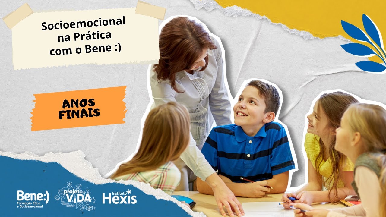 Socioemocional na Prática com BENE :) - Anos Finais do Fundamental