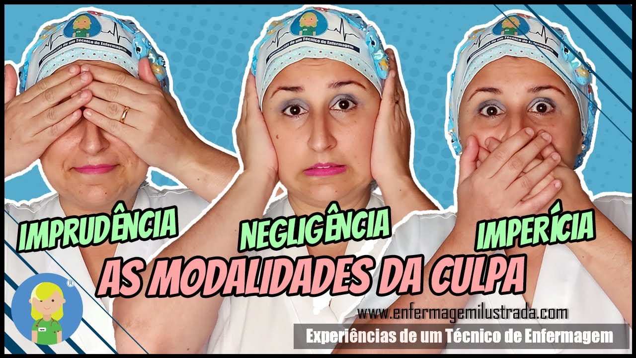 As Modalidades da Culpa na Enfermagem