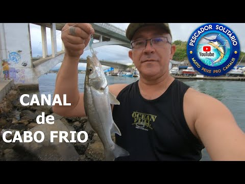 PESCARIA no CANAL de CABO FRIO, ROBALO PEVA e GRAÇAINHA XAREU OLHUDO, VIDEO PARA MEU INSCRITO MIGUEL