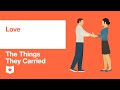 The Things They Carried by Tim O'Brien | Love