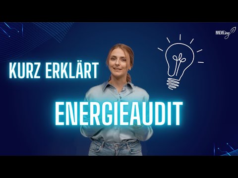 Energieaudit schnell und einfach erklärt