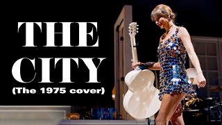 Taylor Swift - The City (Cover) (Live on The 1975&#39;s At Their Very Best Tour)