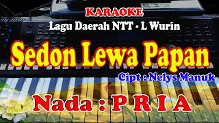 Download lagu NADA PRIA - SEDON LEWA PAPAN - KARAOKE mp3 Download lagu NADA PRIA - SEDON LEWA PAPAN - KARAOKE mp3