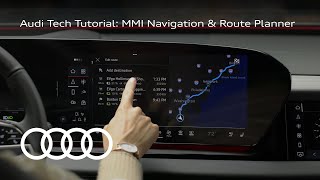 Audi Tech Tutorial: MMI Navigation & Route Planner