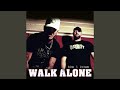 Walk Alone