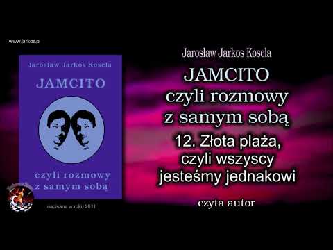 12. JAMCITO - Złota plaża, czyli wszyscy jesteśmy jednakowi - nowa wersja