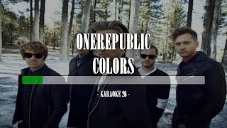 OneRepublic - Colors - Karaoke (26) [Original Instrumental]