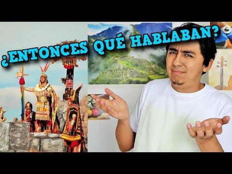 LOS INCAS NO HABLABAN QUECHUA