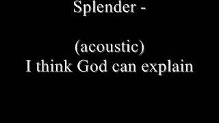Download lagu Splender - (acoustic) I think God can explain mp3
