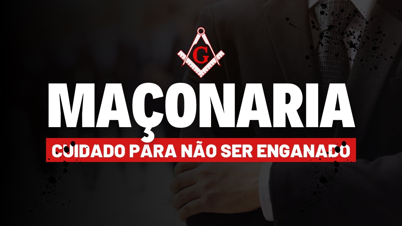 MAÇONARIA: CUIDADO PARA NÃO SER ENGANADO