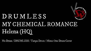 Download lagu My Chemical Romance - Helena / No Drum / DRUMLESS / Tanpa Drum / Minus One Drum Cover mp3