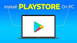 How to Download and Install Playstore Apps on PC or Laptop ✔ Install Google Playstore in PC