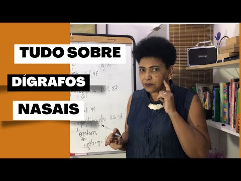 Tudo sobre Dígrafos Nasais   Profa  Márcia Doro   Português Fácil