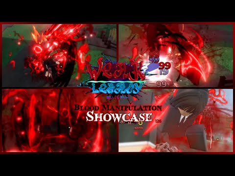 Blood Manipulation Full Rework Showcase | Weak Legacy 2