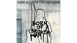 Rage Against The Machine - Born of a Broken Man: The Guitar Lesson