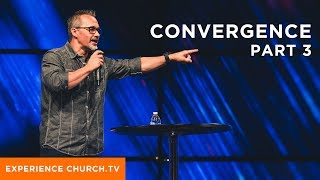 Convergence : Part 3