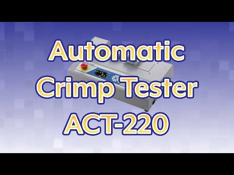 Automatic Crimp Tester ACT-220