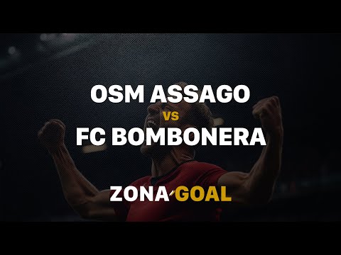 Osm Assago-Fc Bombonera