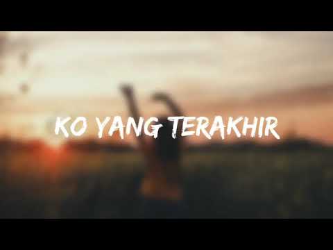 Lagu timur Baper ( ko yang terakhir)