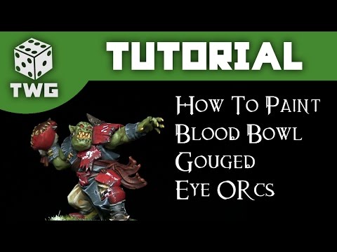 Games Workshop Tutorial: How To Paint Blood Bowl Gouged Eye Orcs