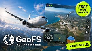 GeoFS: FREE Online Flight Simulator in Your Browser, No Download! ✈️