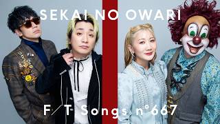 SEKAI NO OWARI - Nemurihime(Happy Ending Version) / THE FIRST TAKE