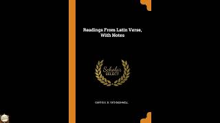 Readings From Latin Verse, With Notes