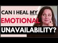 Am I Emotionally Unavailable? (+ how to heal now)
