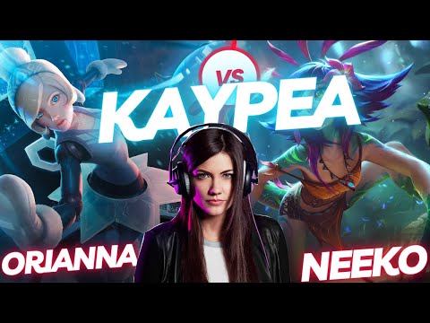 KAYPEA | ORIANNA VS NEEKO | MID GAMEPLAY | Patch 13.22 / Season 13 | #LeagueofLegends