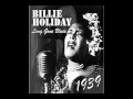 Billie Holiday - " Long Gone Blues " (1939)