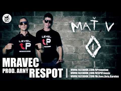 MRAVEC , RESPOT - Mať v pitchi (prod.ARNÝ)