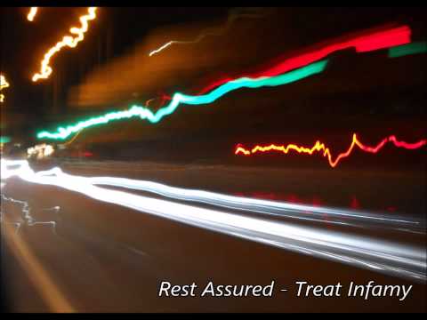 Rest Assured - Treat Infamy