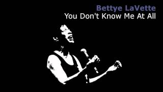 You Don&#39;t Know Me At All ~ Bettye LaVette
