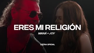 Maná + Joy - Eres Mi Religión - (Lyric Video) | CantoYo